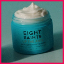eight saints up the anti night cream reviews