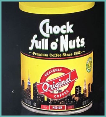 Chock Full o’Nuts Coffee