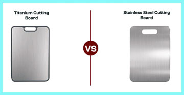 Stainless Steel Vs. Titanium Cutting Boards